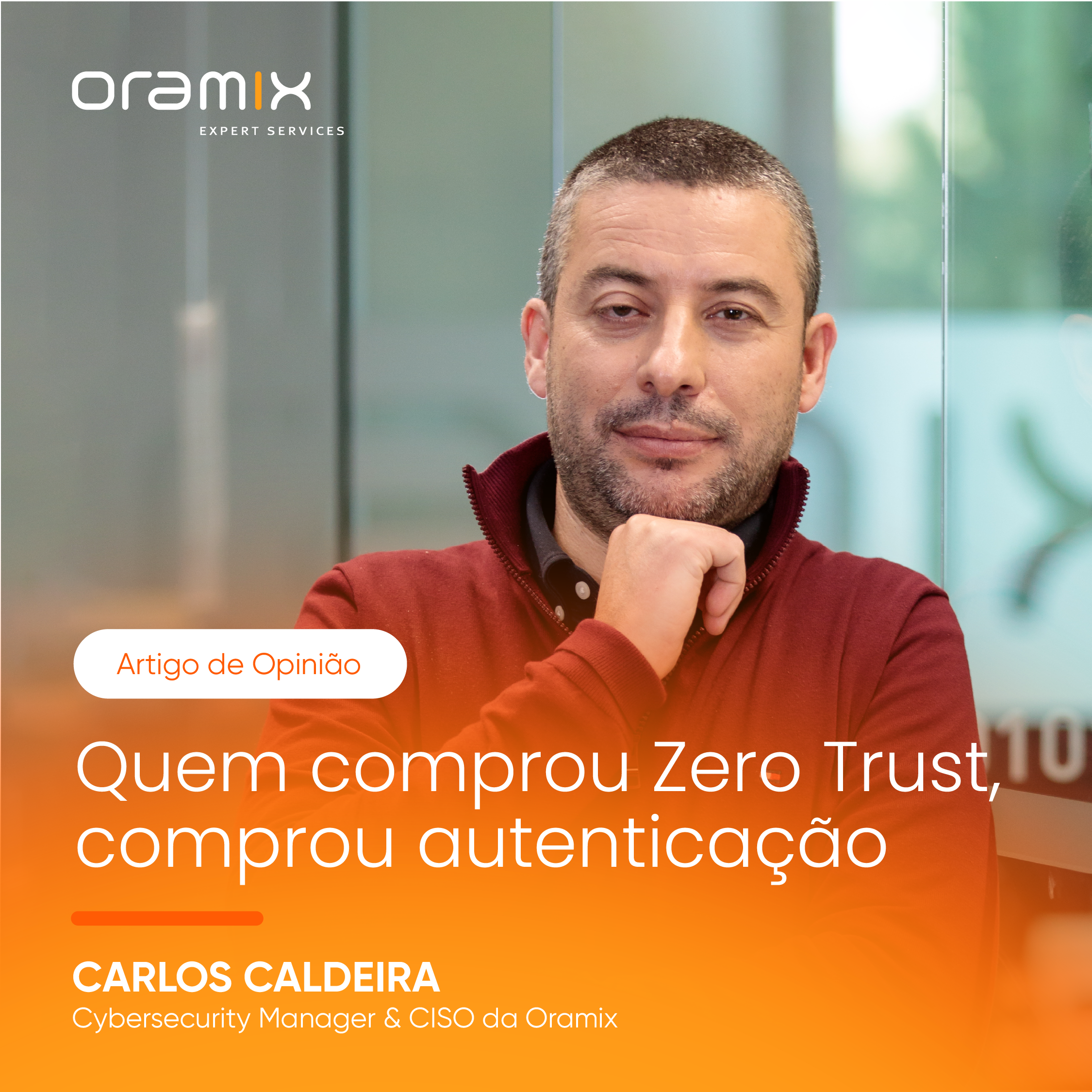 Quem comprou Zero Trust, comprou autenticação